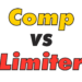 Comp VS Limiter